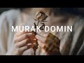 MURAK DOMIN Sei Hein O MURAK DOMIN Sei Hein O