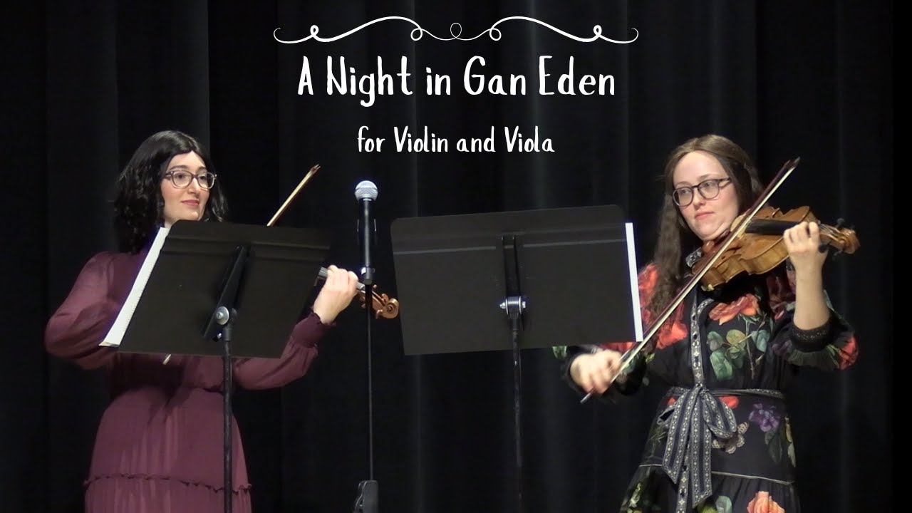 Nakht in Gan Eden (A Night in the Garden of Eden) - Aviva Chertok Li & Josephine Parness