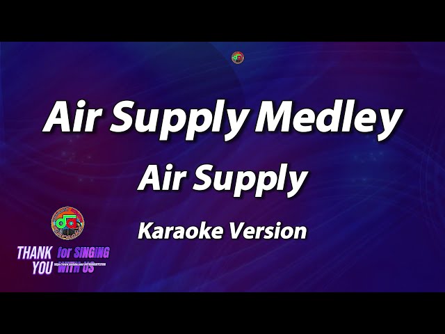Air Supply Medley - Air Supply ( Karaoke Version ) class=