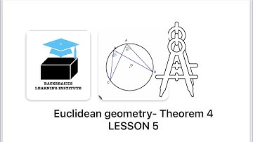 EUCLIDEAN GEOMETRY| THEOREM 4|GRADE 11| LESSON
