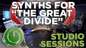 Studio Sessions - Synths for Celldweller: "The Great Divide"
