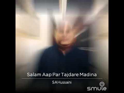 Salaam Aap Par Tajdare Madinah