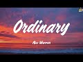 Ordinary - Alex Warren (Lyrics) Olivia Dean, Clean Bandit, Bruno Mars