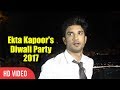 Sushant singh rajput at ekta kapoors diwali party  diwali party celebration