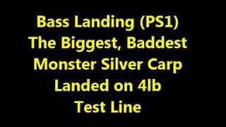 B Landing Ps1 Biggest Baddest Monster Silver Carp