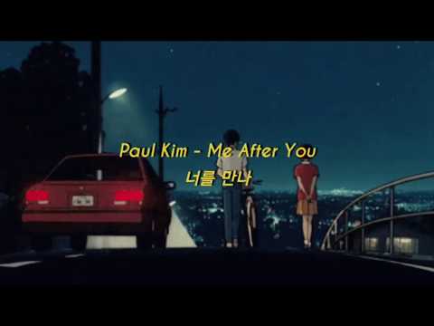 Paul Kim - Me After You 너를 만나 eng lyrics