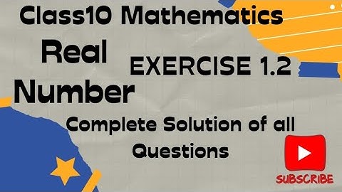 Class 10 Maths Exercise1.2| Real Number |Ncert 2024-2025 |