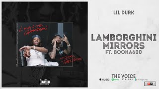 Lil Durk - &quot;Lamborhini Mirrors&quot; Ft. Booka600 (The Voice)