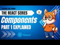 React Components Part 1 in 10 Minutes - Stop Making These Mistakes