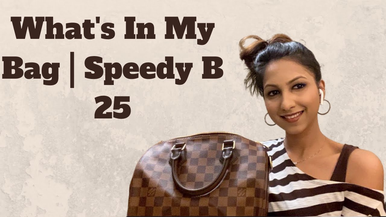 WHAT'S IN MY BAG, REVIEW OF LOUIS VUITTON SPEEDY B 25