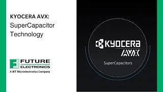 KYOCERA AVX: SuperCapacitor Technology