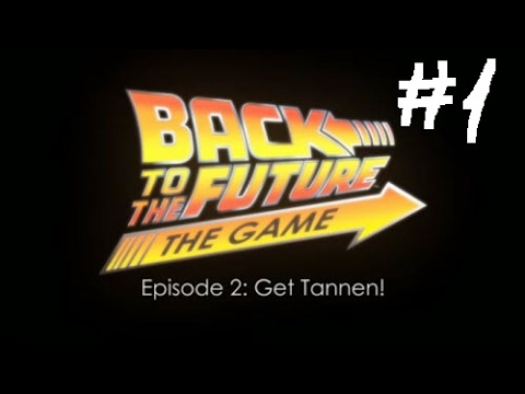 Back To The Future Episode 2: Get Tannen! Прохождение # 1