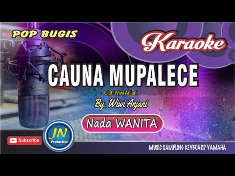 CAUNA MUPALECE || CIPT : WIWI ANJANI || COVER : ANDRI KHAN