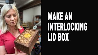 How to make a wooden box with interlocking lid. Easy woodworking project