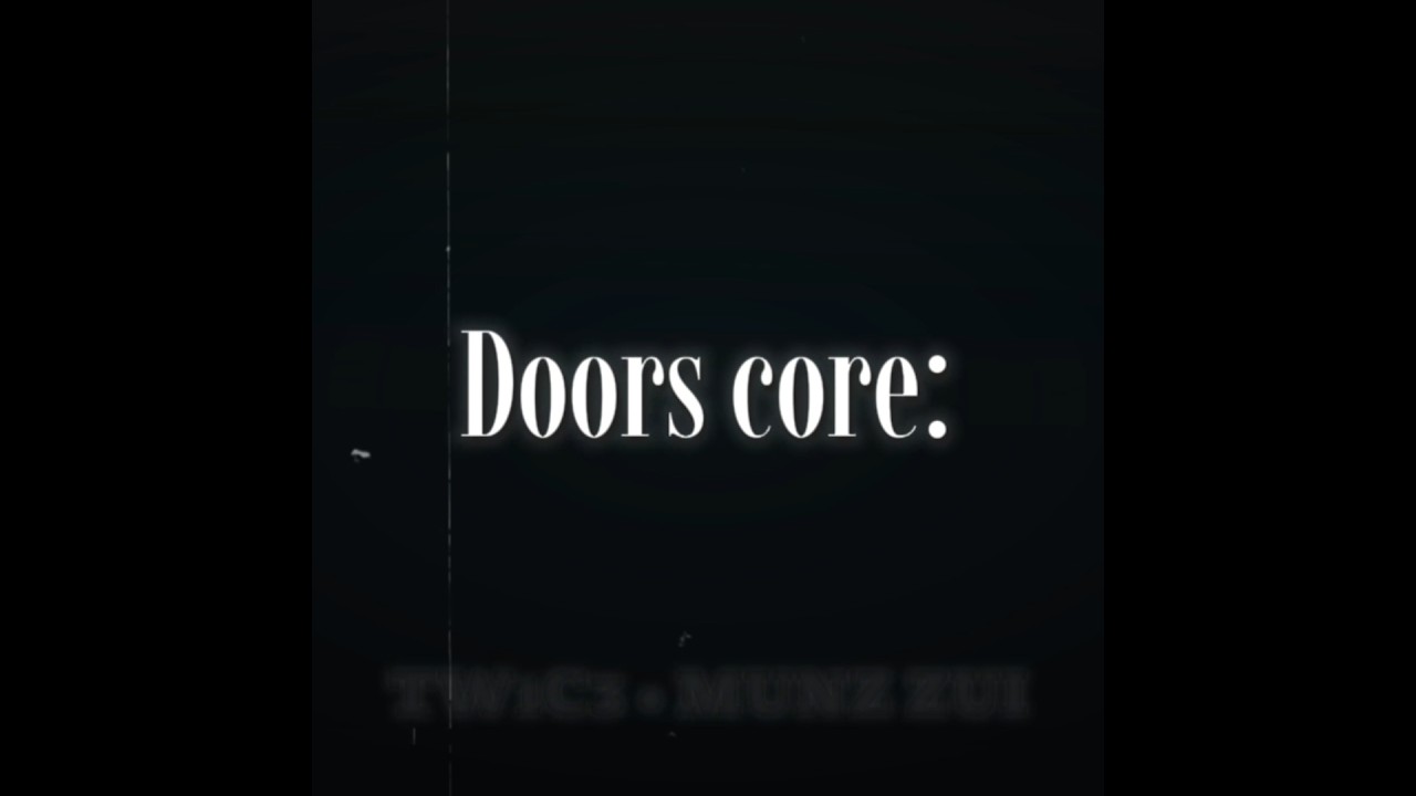 Doors core| ! Flash Warning ! #munzzui #roblox #doors #edit #fyp