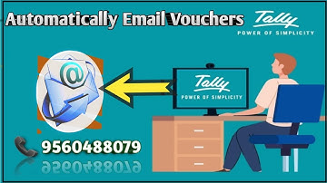 Automatically Email Sale Voucher in Tally#Auto Send Email all vouchers  immediately after saving!!!!