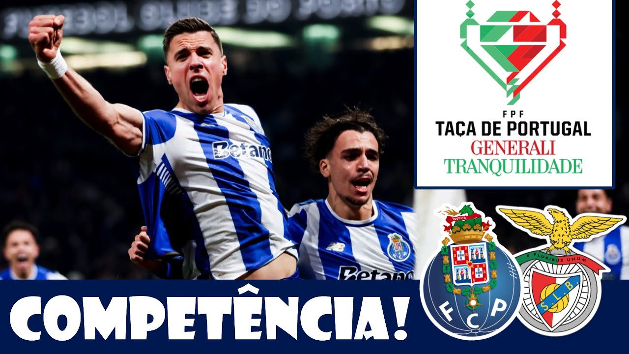 FC Porto vs SL Benfica! - Análise e Notas - Quartos-de-Final - Taça de Portugal 2025/2026