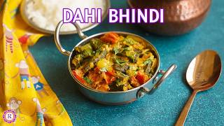 Dahi Bhindi Recipe | Dahi Bhindi ki Recipe | Easy Summer Dinner Recipes