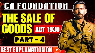 Lec 4 - CA Foundation Bootcamp | Sales of Good Act 1930 | Unit 1