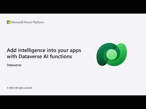 Add intelligence into your apps with Dataverse AI functions