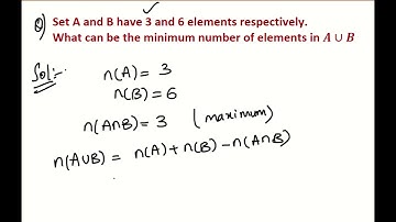 Set A and B have 3 & 6 elements respectively. What can be the minimum number of elements in A∪B |jee
