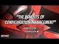 Benefits of Configuration Management