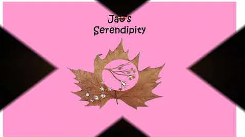 Jao's Serendipity intro