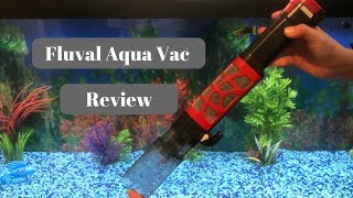 Fluval Aqua Vac Review and Demo