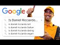 Daniel Ricciardo rpond aux questions les plus recherches de Google
