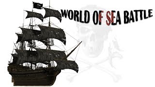 Пираты, морские сражения PVP, PVE, открытый мир - World of sea battle (онлайн mmo)