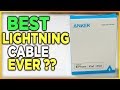 Anker Powerline III Lightning Cable Review - Is this the best Lightning Cable available ?