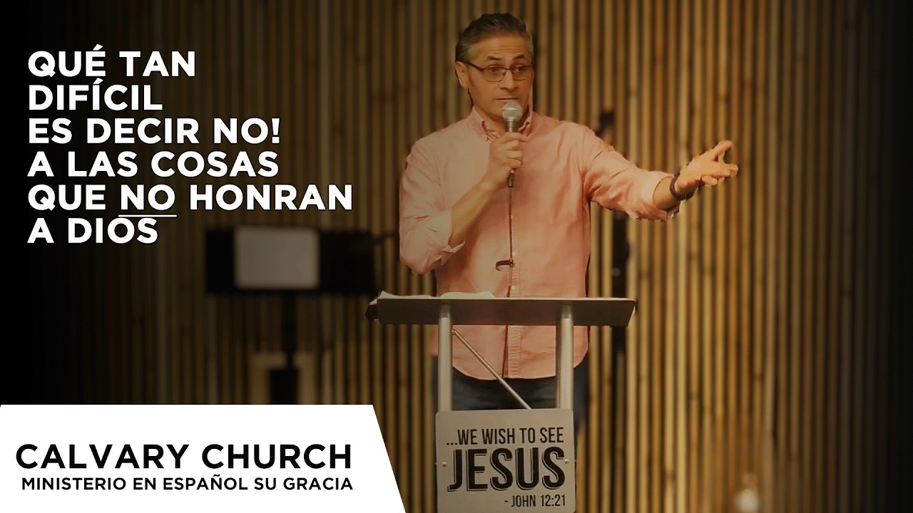 Qué tan difícil es decir No! A las cosas que no honran a Dios - Daniel 3: 8-18