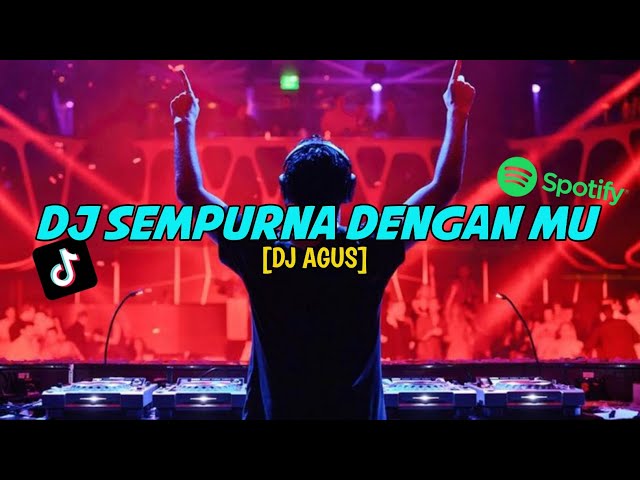 DJ AGUS | SEMPURNA DENGANMU | REMIX ATHENA BANJARMASIN TERBARU 2023 [DJ AGUS ONTHEMIX] class=