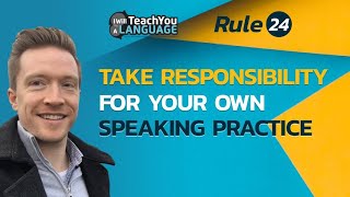 Take responsibility for your own speaking practice | TROLL 024