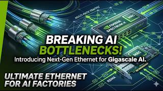 NVIDIA Spectrum-X and MRC: Next-Generation Ethernet for Gigascale AI Factories