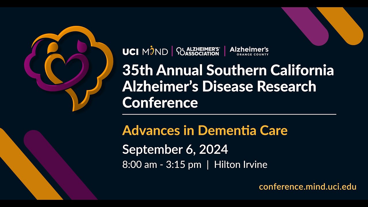 35th Annual SoCal Alzheimer's Disease Research Conference - Recap