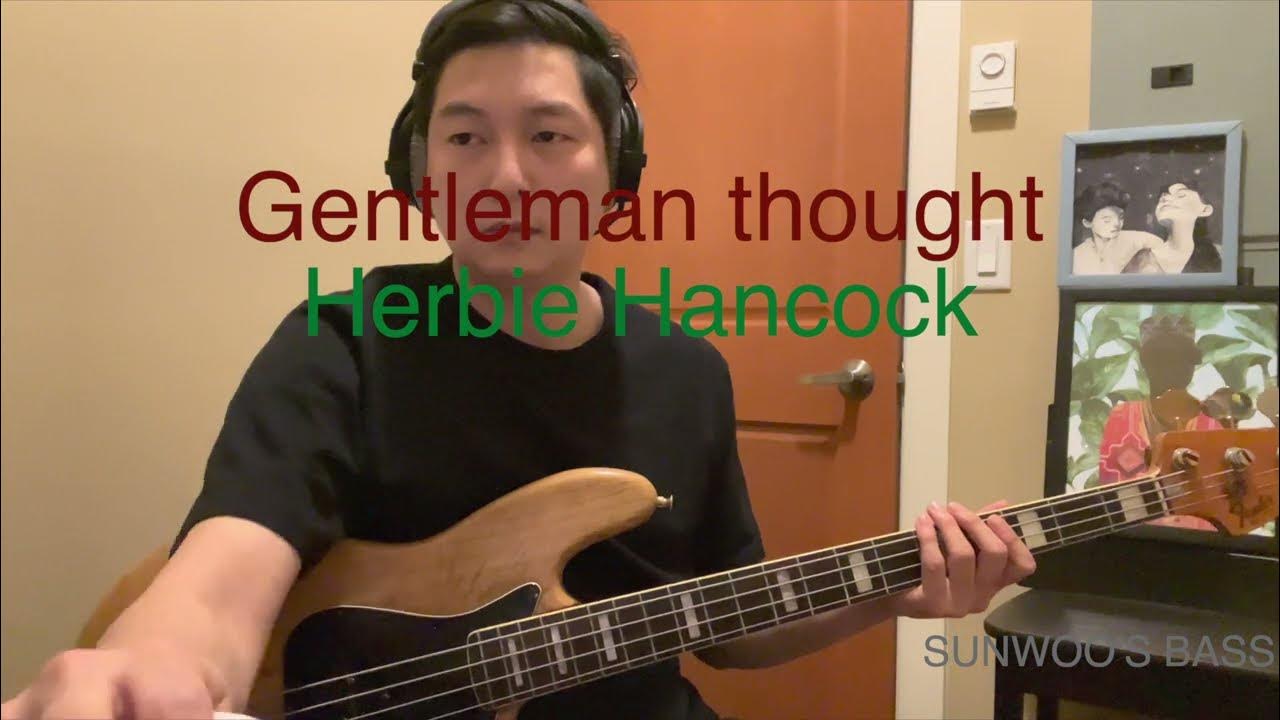 Gentle thoughtHerbie Hancock(BASS COVER) YouTube