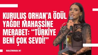 Kuruluş Orhana Ödül Yağdı Mahine Merabetten Geceye Damga Vuran Ödül Konuşması