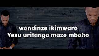 Video thumbnail of "Ntiwanyihakanye by Danny Mutabazi (Official Video Lyrics)"