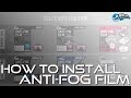 How to install Anti Fog