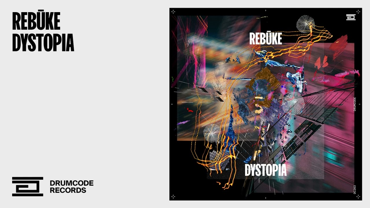 Rebūke - Dystopia | Drumcode