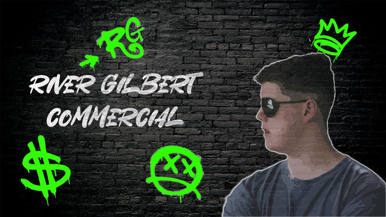 River Gilbert Commercial.