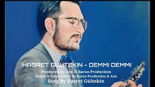 Hasret Gültekin - Demmi Demmi - 2022 (Türkü Trap) Remix Resimi