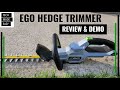 EGO 56v Hedge Trimmer Review and Demo HT2410 HT2411