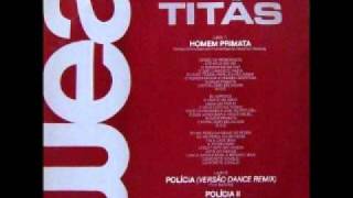 Titãs - "Polícia (versão dance remix) 1986