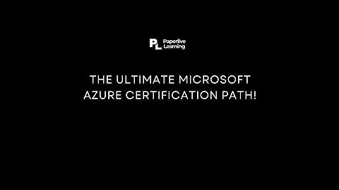 The Ultimate Microsoft Azure Certification Path! | Which One is Right for You? | Paperlive Learning