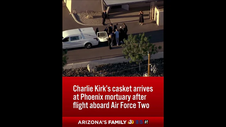 Charlie Kirk’s body arrives at Phoenix mortuary after flying aboard Air Force Two