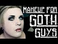 BASIC GOTH MAKEUP FOR GUYS