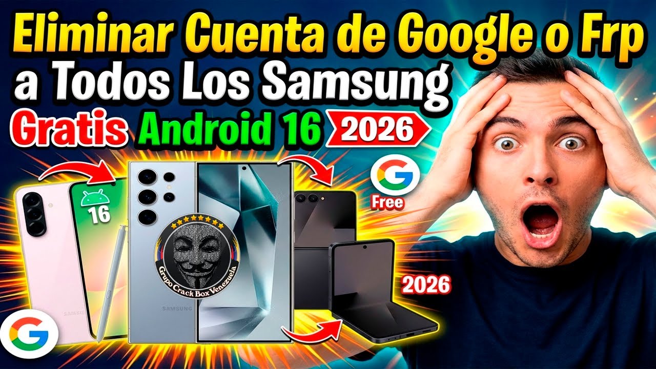 Eliminar Cuenta de Google a Todos Los Samsung Gratis Android 16 2026 ...