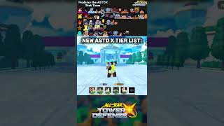 🔥 NEW ASTD X Tier List Just DROPPED! (META to TRASH) all star tower defense X💥